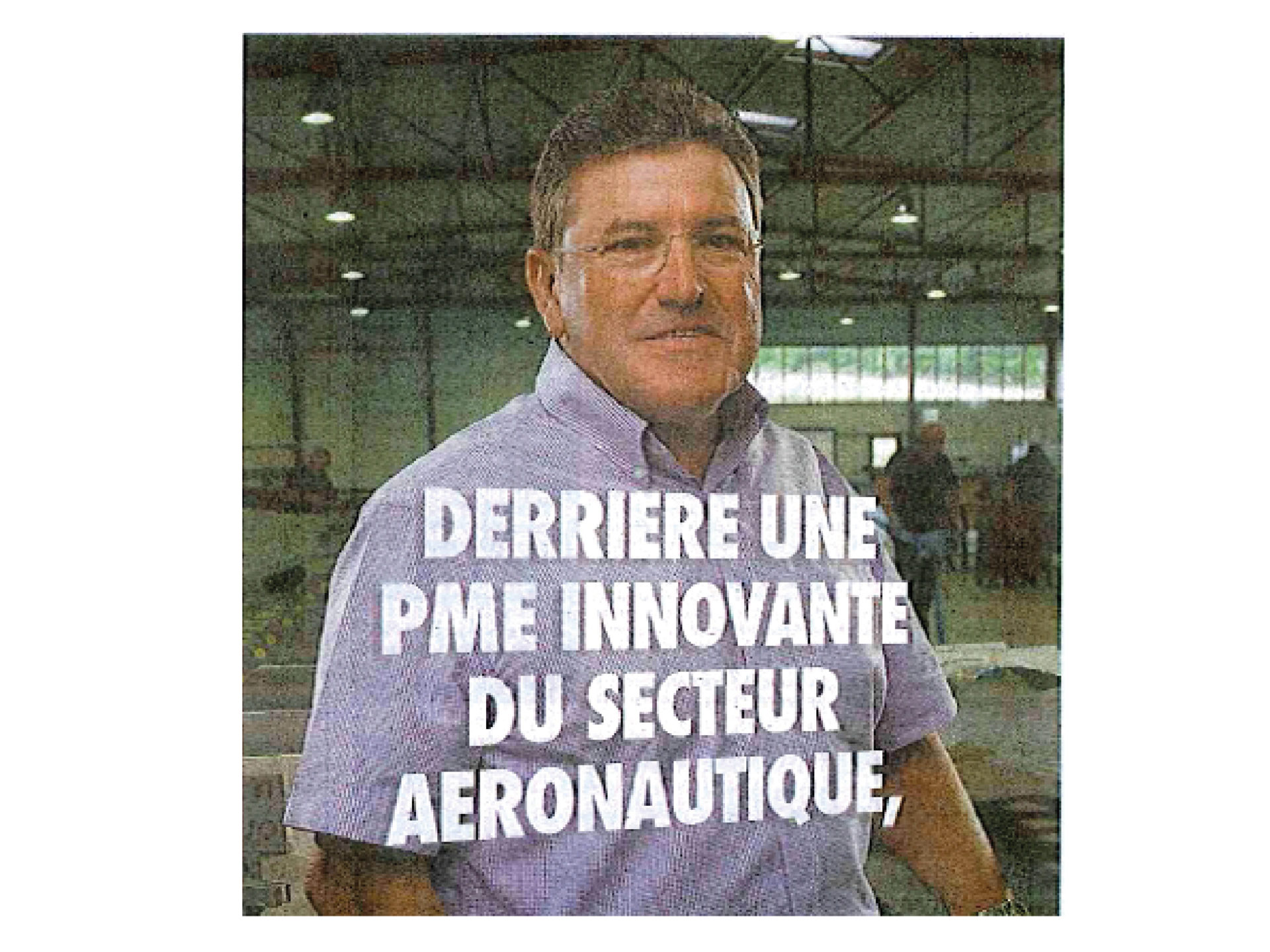 SUD OUEST - Derrière une PME innovante du secteur aeronautique